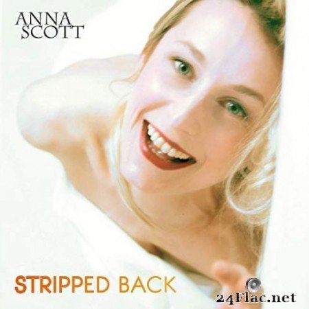 Anna Scott - Stripped Back (2019)