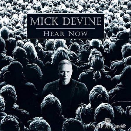 Mick Devine - Hear Now (2019)