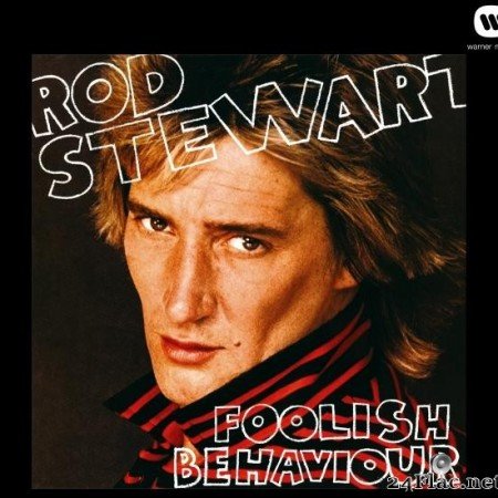 Rod Stewart - Foolish Behaviour (1980/2013) [FLAC (tracks)]