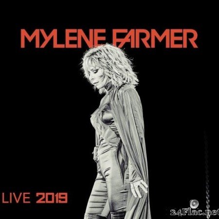 Mylene Farmer - Live 2019 [FLAC (tracks)]