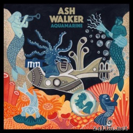 Ash Walker - Aquamarine (2019)