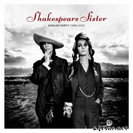 Shakespears Sister - Singles Party (1988-2019) (2019)
