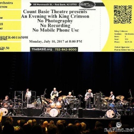King Crimson - Count Basie Theatre, Red Bank, NJ, USA, July 10, 2017 (second of two nights) (2017) [FLAC (tracks)]
