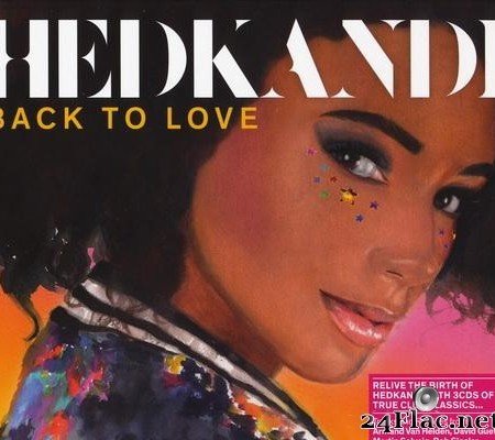 VA - Hed Kandi: Back To Love 2017 (2017) [FLAC (tracks + .cue)]