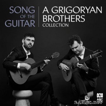 Grigoryan Brothers - Song Of The Guitar: A Grigoryan Brothers Collection (2019)