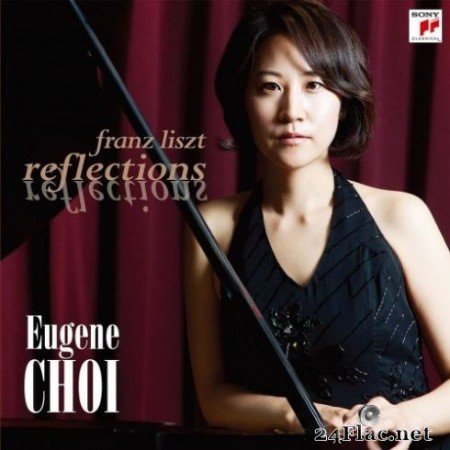 Eugene Choi - Liszt: Reflections (2019)