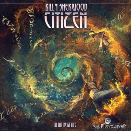 Billy Sherwood - Citizen: In the Next Life (2019)