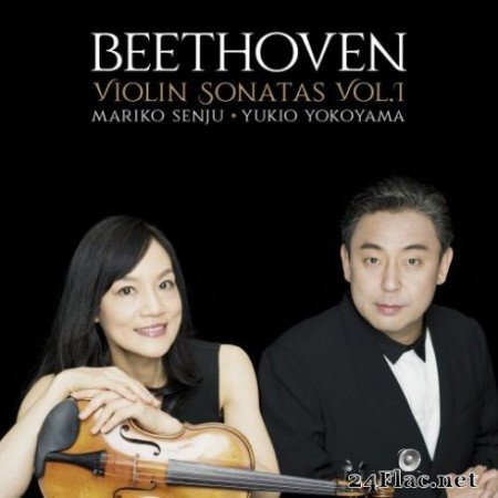Mariko Senju &#038; Yukio Yokoyama - Beethoven: Violin Sonatas Vol.1 (2019)