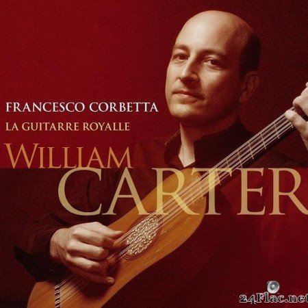 William Carter - La Guitarre Royalle (2004) [FLAC (tracks)]
