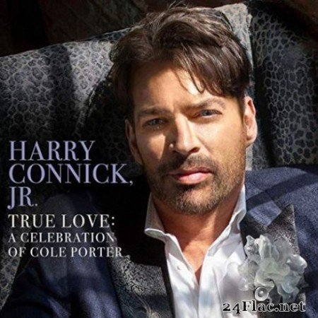 Harry Connick Jr. - True Love: A Celebration Of Cole Porter (2019) Hi-Res