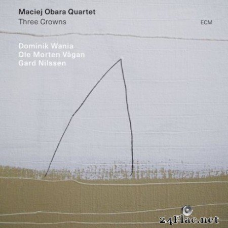 Maciej Obara Quartet - Three Crowns (2019) Hi-Res