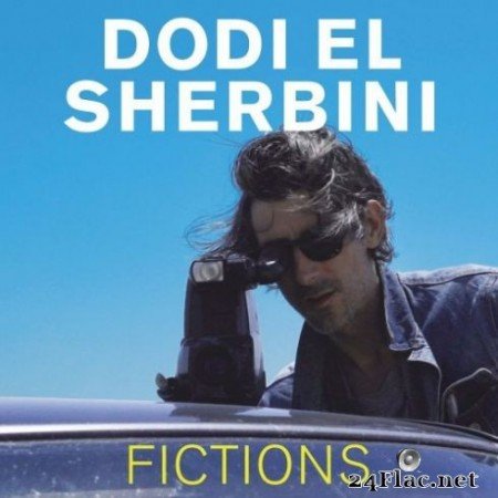 Dodi El Sherbini - Fictions (2019)