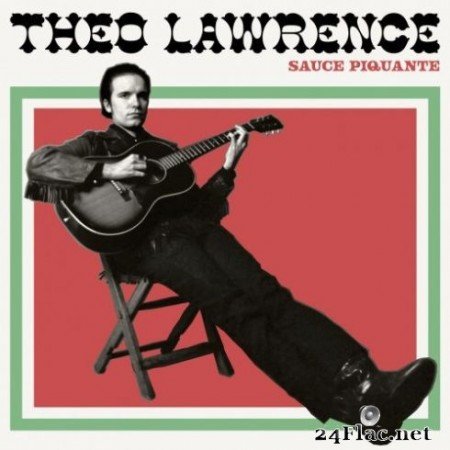Theo Lawrence - Sauce Piquante (2019)