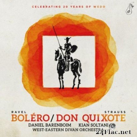 Kian Soltani, West-Eastern Divan Orchestra &#038; Daniel Barenboim - R. Strauss: Don Quixote – Ravel: Bolero (2019) Hi-Res