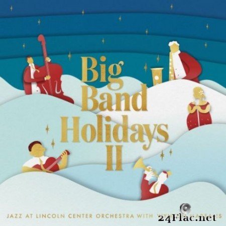 Jazz at Lincoln Center Orchestra &#038; Wynton Marsalis - Big Band Holidays II (2019)