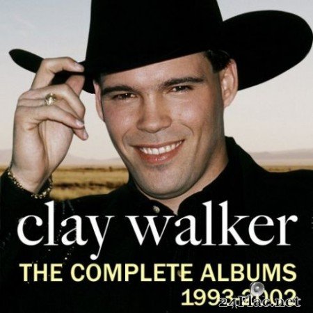 Clay Walker - The Complete Albums 1993-2002 (2019)