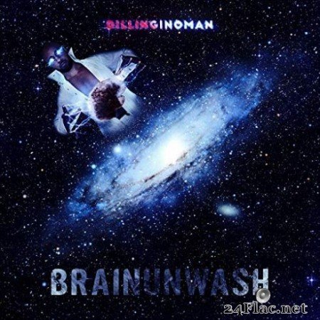 Dillinginoman - Brainunwash (2019)