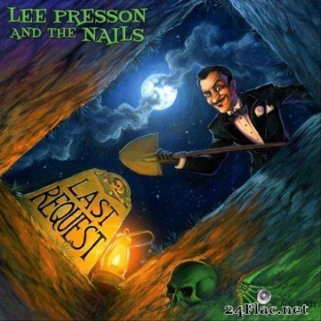 Lee Presson and the Nails - Last Request (2019)