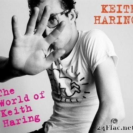 VA & Keith Haring - The World Of Keith Haring (2019) [FLAC (tracks + .cue)]