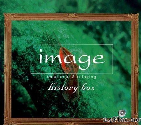 VA - Image History - Emotional and Relaxing (2008) [APE (image + .cue)]