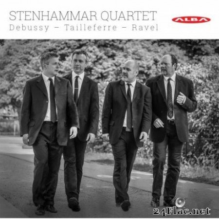 Stenhammar Quartet - Debussy, Tailleferre & Ravel: String Quartets (2019)