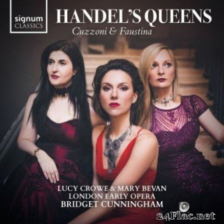 Mary Bevan, Lucy Crowe &#038; Bridget Cunningham - Handel&#8217;s Queens (2019)