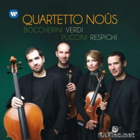 Quartetto Noûs - Boccherini, Verdi, Puccini, Respighi: Works for String Quartet (2019)