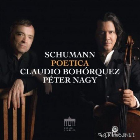 Claudio Bohórquez & Péter Nagy - Schumann: Poetica (2019) Hi-Res