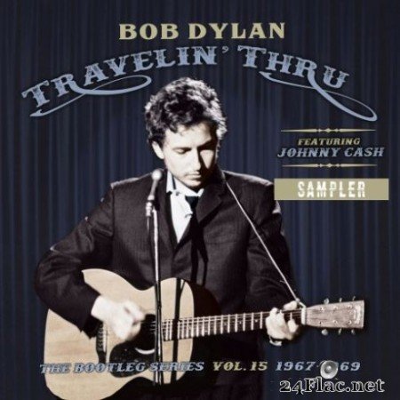 Bob Dylan - Travelin&#8217; Thru, 1967 - 1969: The Bootleg Series, Vol. 15 (Sampler) (2019)
