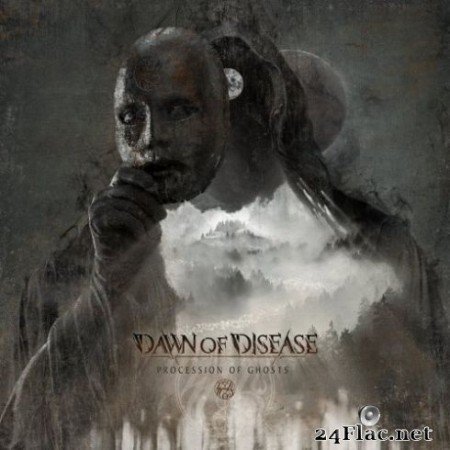 Dawn of Disease - Procession of Ghosts (2019)