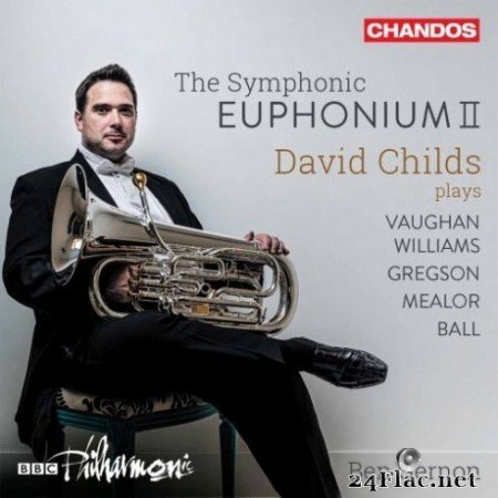 David Childs, BBC Philharmonic Orchestra & Ben Gernon - The Symphonic Euphonium, Vol. 2 (2019) Hi-Res