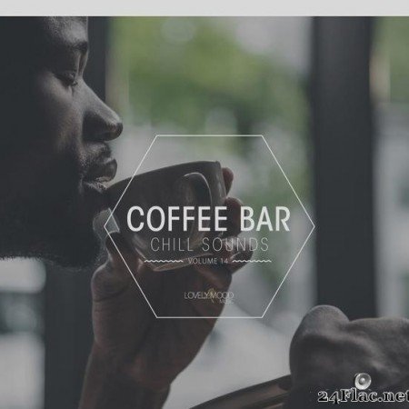 VA - Coffee Bar Chill Sounds Vol. 14 (2019) [FLAC (tracks)]