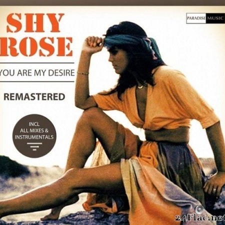 Shy Rose - You Are My Desire (Remastered) (2013) [FLAC (tracks)]