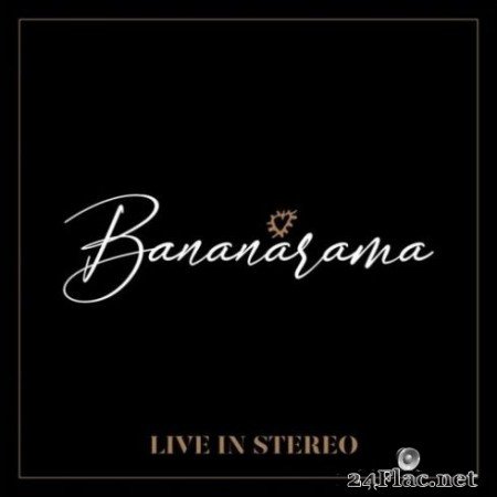 Bananarama - Live In Stereo (2019)