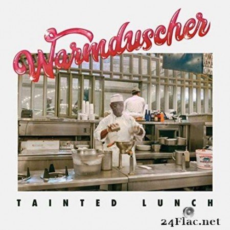 Warmduscher - Tainted Lunch (2019)