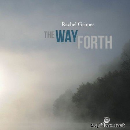 Rachel Grimes - The Way Forth (2019)
