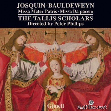 The Tallis Scholars &#038; Peter Phillips - Josquin: Missa Mater Patris - Bauldeweyn: Missa da Pacem (2019)