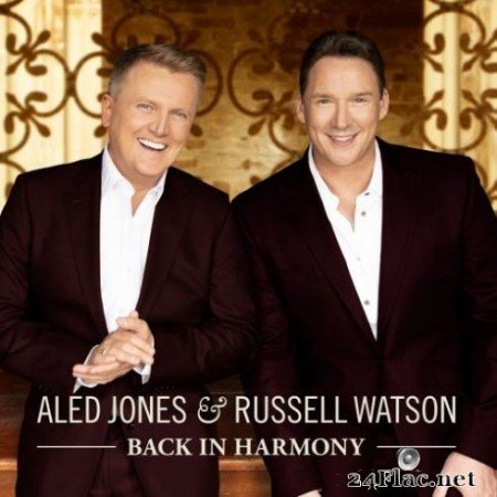 Aled Jones &#038; Russell Watson - Back in Harmony (2019) Hi-Res