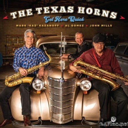 The Texas Horns - Get Here Quick (2019) [FLAC (tracks)]