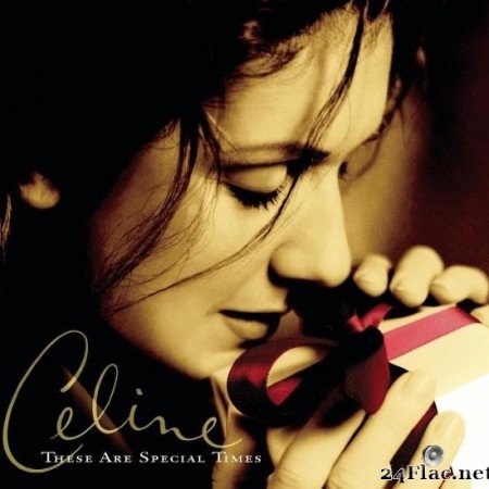 Celine Dion - These Are Special Times (1998/2019) [FLAC (tracks)]