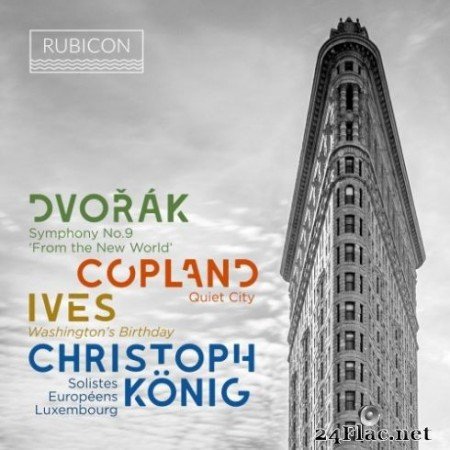 Solistes Européens Luxembourg & Christoph König - Dvorak: Symphony No. 9 “From the New World” (2019) Hi-Res