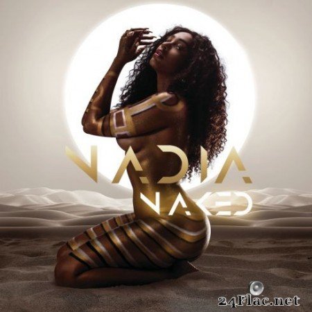 Nadia Nakai - Nadia Naked (2019)