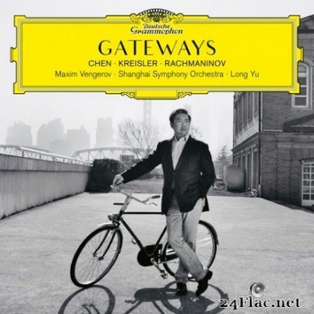 Maxim Vengerov, Shanghai Symphony Orchestra &#038; Long Yu - Gateways. Chen – Kreisler – Rachmaninov (2019) Hi-Res