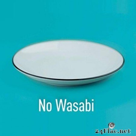 No Wasabi - No Wasabi (2019)