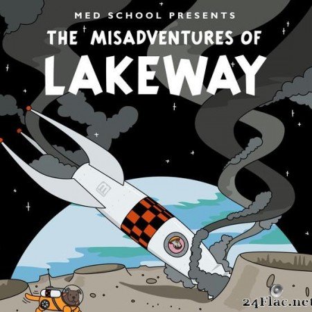 Lakeway - The Misadventures Of Lakeway (Part 2) (2019) [FLAC (tracks)]
