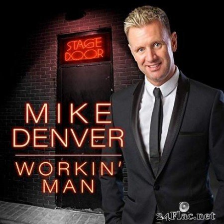 Mike Denver - Workin’ Man (2019)