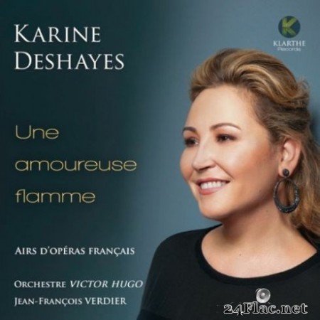 Karine Deshayes, Jean-François Verdier and Orchestre Victor Hugo - Une amoureuse flamme (2019) Hi-Res