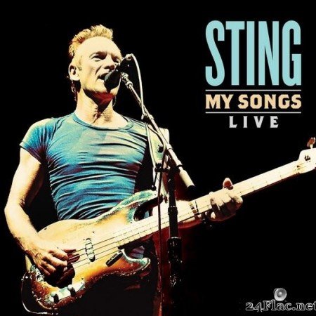 Sting - My Songs (Live) (2019) [FLAC (tracks)]