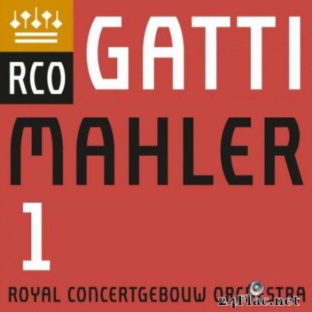 Royal Concertgebouw Orchestra &#038; Daniele Gatti - Mahler: Symphony No. 1 (2019) Hi-Res