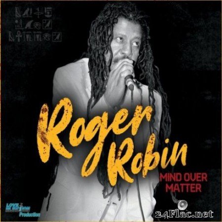Roger Robin - Mind Over Matter (2019)